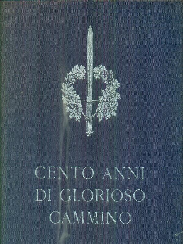 Cento anni di glorioso cammino