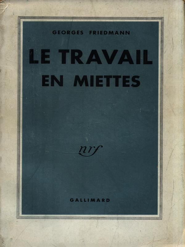 Le travail en miettes