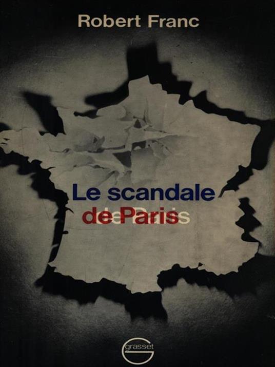 Le scandale de Paris - Robert Franc - copertina