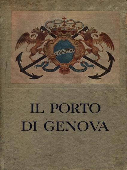 Il porto di Genova nella Mostra di Palazzo San Giorgio - Francesco Ruffini - copertina