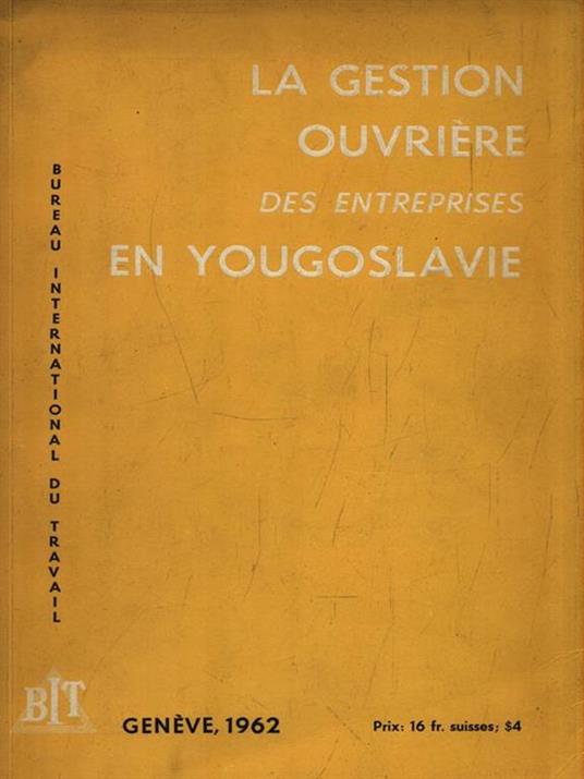 La gestion ouvriere des entreprises en Yougoslavie - copertina
