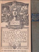 Sessant'anni di eloquenza parlamentare in Italia vol. 1 e 2