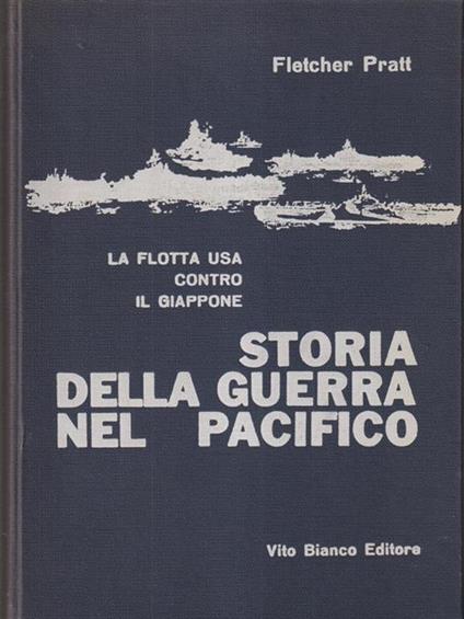 Storia della guerra nel Pacifico - Fletcher Pratt - copertina