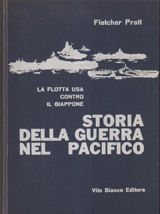 Storia della guerra nel Pacifico - Fletcher Pratt - copertina