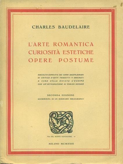 L' arte romantica Curiosità estetiche Opere postume Seconda edizione - Charles Baudelaire - copertina