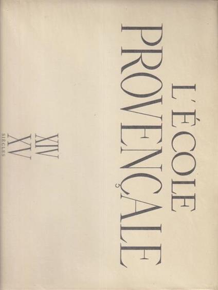 L' ecole provencale XIV-XV siecles - Germain Bazin - copertina