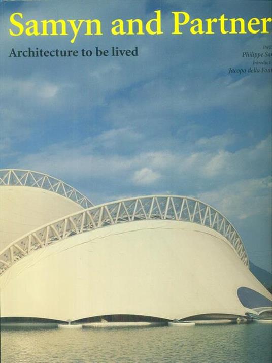 Samyn and Partners Architecture to be lived - Philippe Samyn - copertina