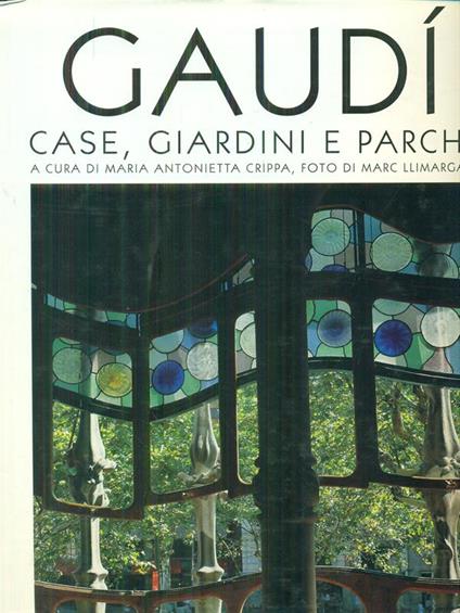 Gaudì Case, giardini e parchi - copertina