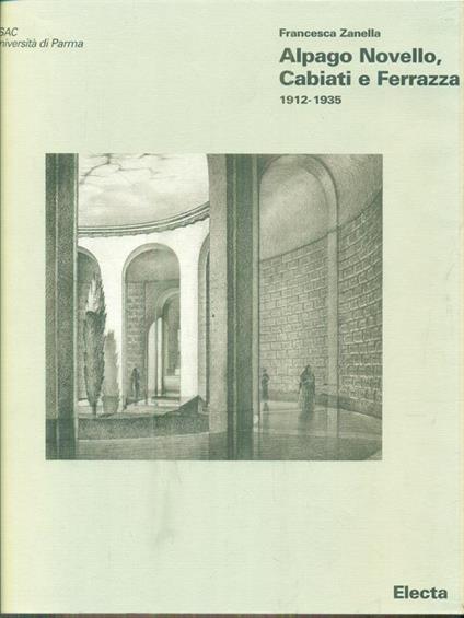 Alpago Novello, Cabiati e Fettazza 1912-1935 - Francesca Zanella - copertina