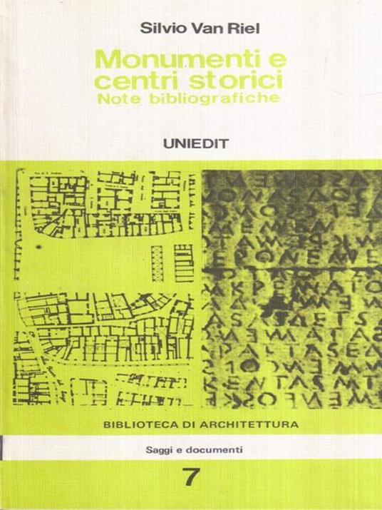 Monumenti e centri storici. Note bibliografiche - Silvio Van Riel - copertina