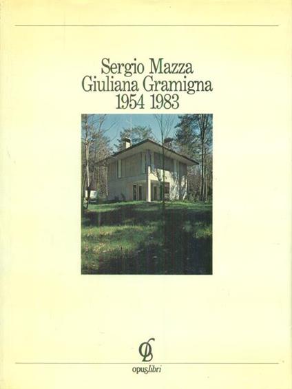 Sergio Mazza Giuliano Gramigna 1954 1983 - copertina