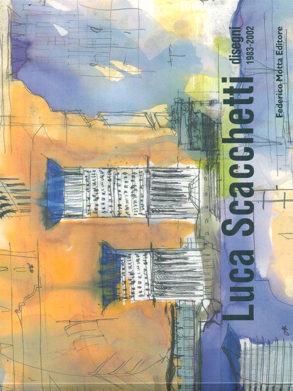 Luca Scacchetti Disegni 1983 - 2002