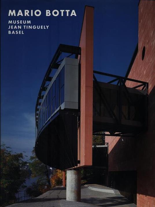 Mario Botta. Museum Jean Tinguely Basel - copertina