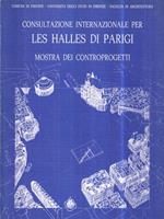   Consultazione internazionale per Les Halles di Parigi. Mostra dei controprogetti
