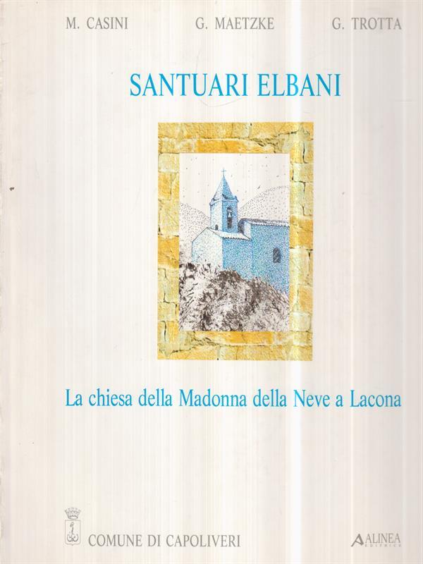 Santuari elbani. La chiesa della Madonna della Neve a Lacona