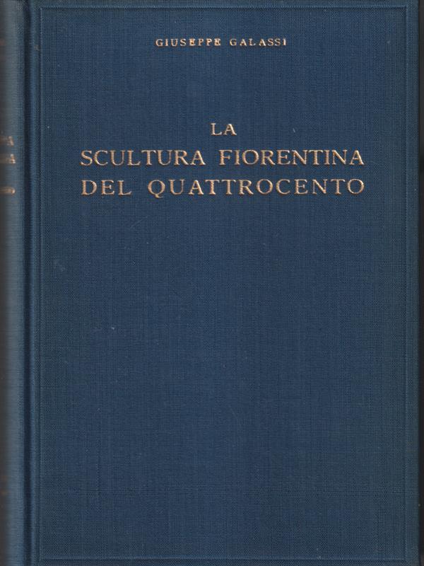 La scultura fiorentina del quattrocento