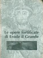 Le opere fortificate di Erode il Grande