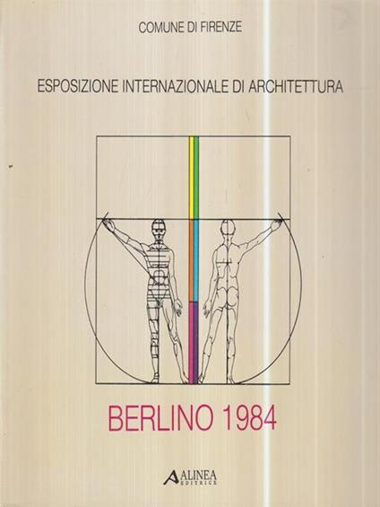 Esposizione internazionale di architettura. Berlino 1984 - Marco Mattei - copertina