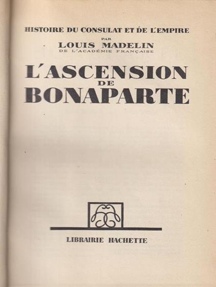 L' ascension de Bonaparte - Louis Madelin - copertina