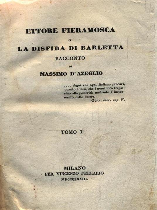   Ettore Fieramosca. 2 Volumi in un unico tomo - Massimo D'Azeglio - copertina