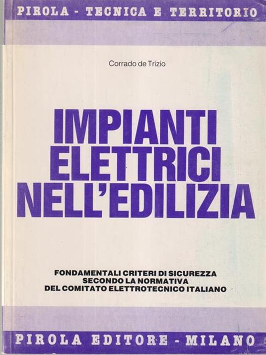Impianti elettrici nell'edilizia - Corrado De Trizio - copertina