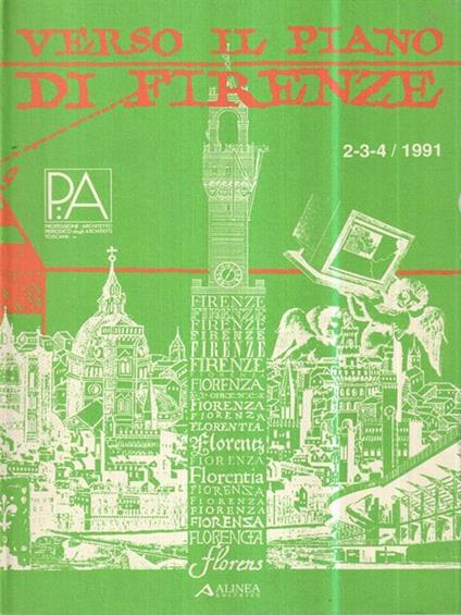   Verso il piano di Firenze. La bozza del Piano Regolatore Generale. 2-3-4 / 1991 - copertina