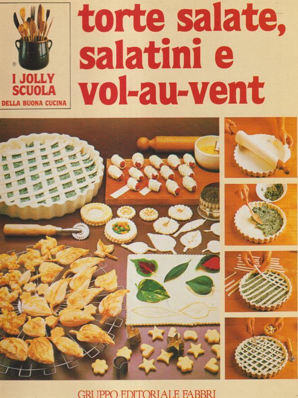   Torte salate salatini e vol au vent