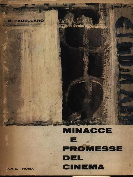 Minacce e promesse del cinema - Nazareno Padellaro - copertina