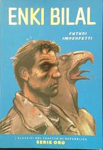 Enki Bilal. Futuri imperfetti