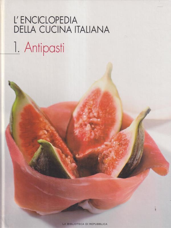 L' enciclopedia della cucina italiana. Antipasti
