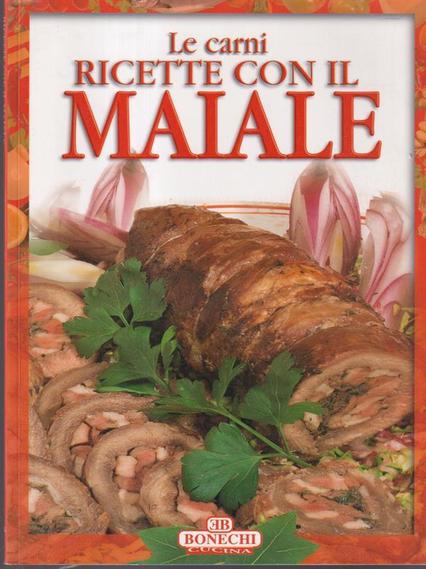 Le carni ricette con il maiale