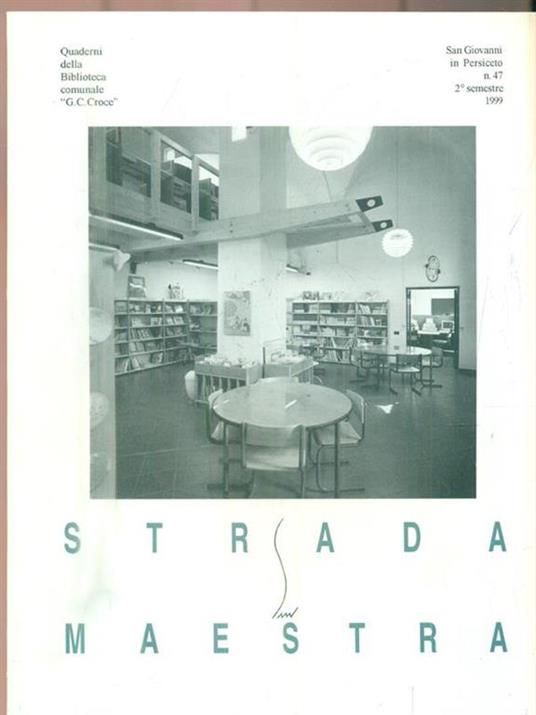   Strada Maestra 47/2 semestre 1999 - copertina