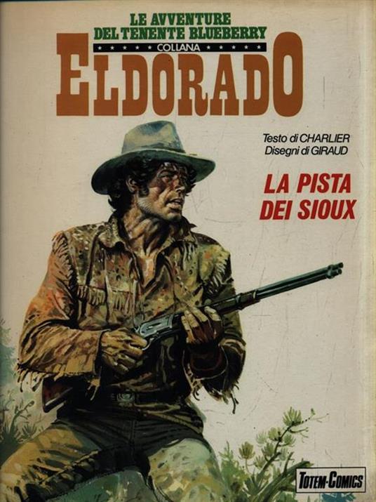Le avventure del tenente Blueberry: La pista dei Sioux - Jean-Michel Charlier - copertina