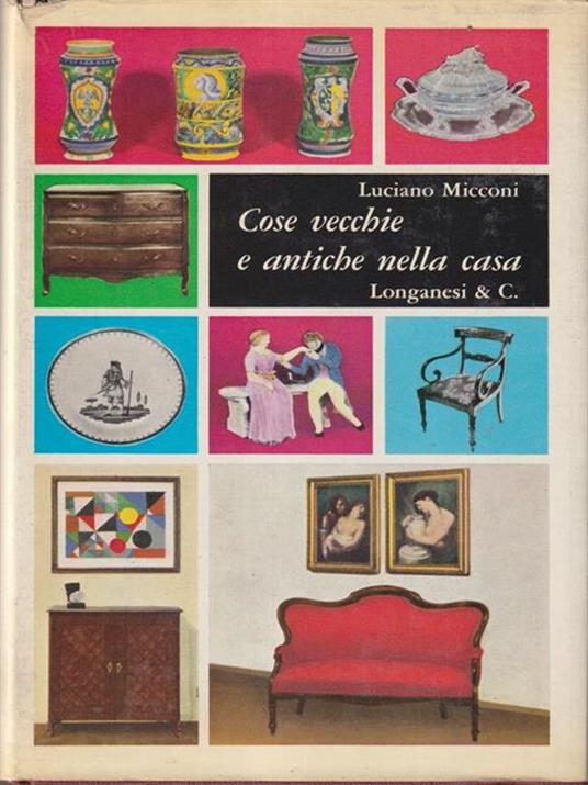   Cose vecchie e antiche nella casa - Luciano Micconi - copertina