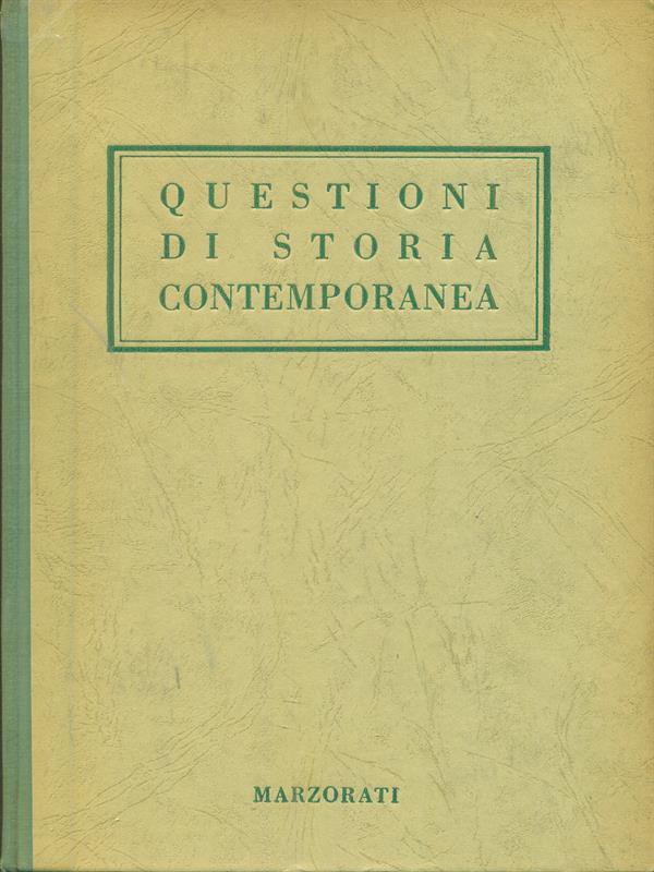   Questioni di storia contemporanea 3 vv