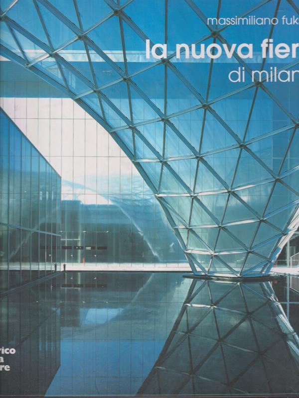 La nuova fiera di Milano-The new trade fair of Milan