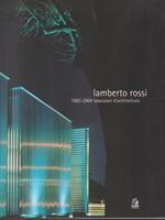 Lamberto Rossi 1983-2004. Laboratori architettura
