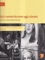 Città e territori da vivere oggi e domani
