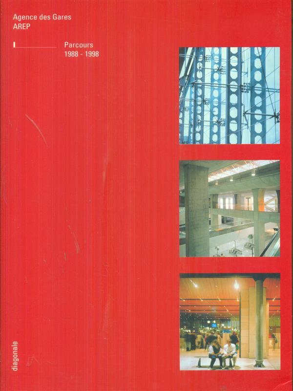   Agence des Gares Parcours 1988 - 1998