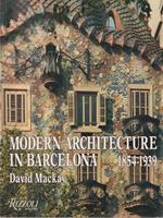 Modern Architecture in Barcelona 1854 - 1939