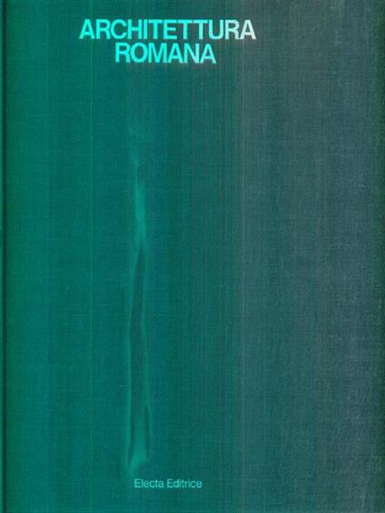 Architettura romana di: Ward-Perkins, John B. - copertina