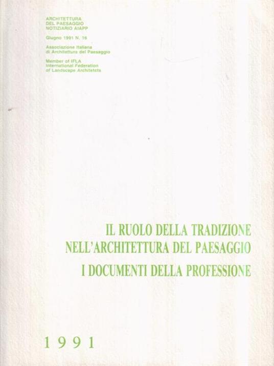 Il ruolo della tradizione nell'architettura del paesaggio. I documenti della professione - copertina