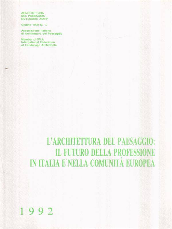 L' architettura del paesaggio: il futuro della professione in Italia e nell'UE
