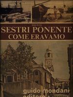 Sestri Ponente come eravamo. 2 Volumi
