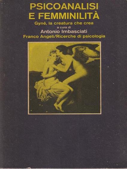   Psicoanalisi e femminilità - Antonio Imbasciati - copertina