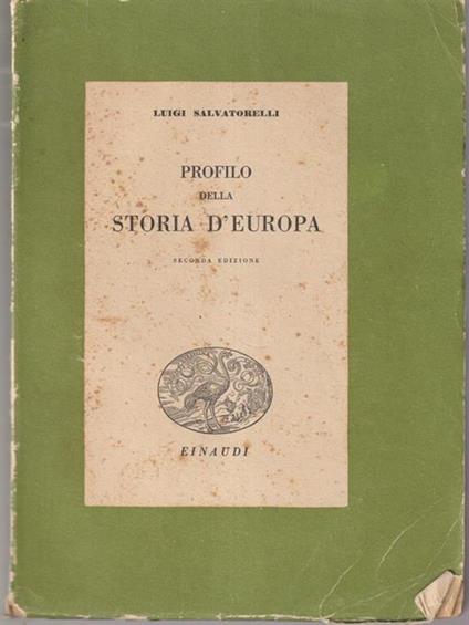   Profilo della storia d'Europa 2vv - Luigi Salvatorelli - copertina