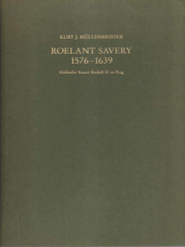Neues und Erganzungen zum Oeuvreverzeichnis, Freren 1988 - Roelant Savery 1576 - 1639