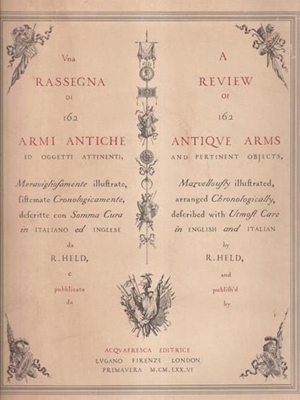 Una rassegna di 162 armi antiche - Riccardo Held - copertina