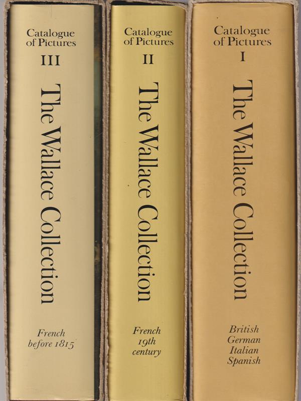 The Wallace collection. Catalogue of pictures 3vv