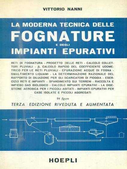 La moderna tecnica delle fognature e degli impianti epurativi - Vittorio Nanni - copertina